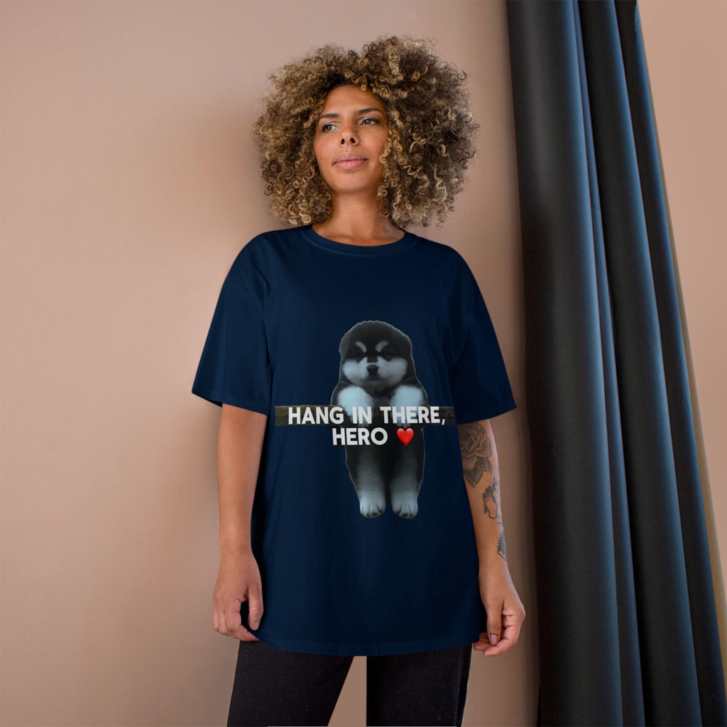 HANG IN THERE HUSKY - CHAMPION T-SHIRT