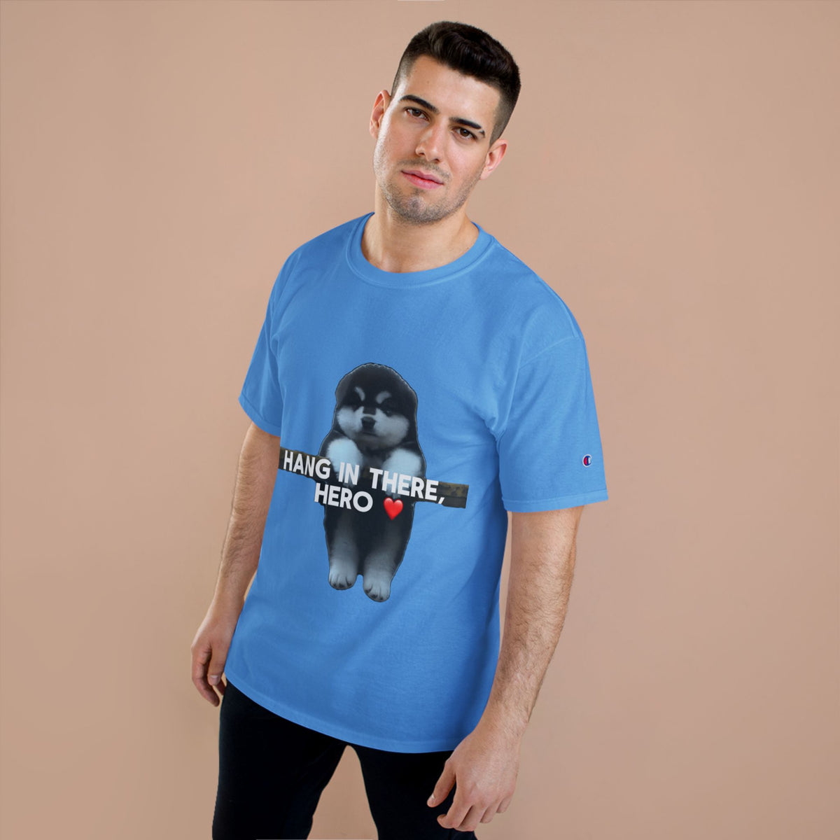 HANG IN THERE HUSKY - CHAMPION T-SHIRT