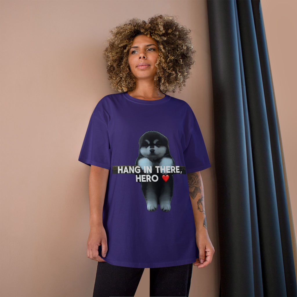 HANG IN THERE HUSKY - CHAMPION T-SHIRT