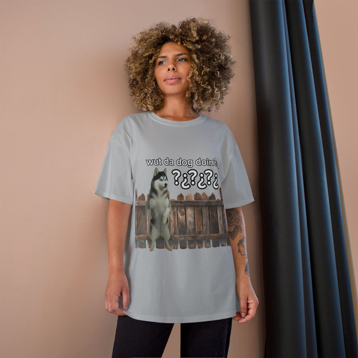WHAT THE DOG DOIN- CHAMPION T-SHIRT