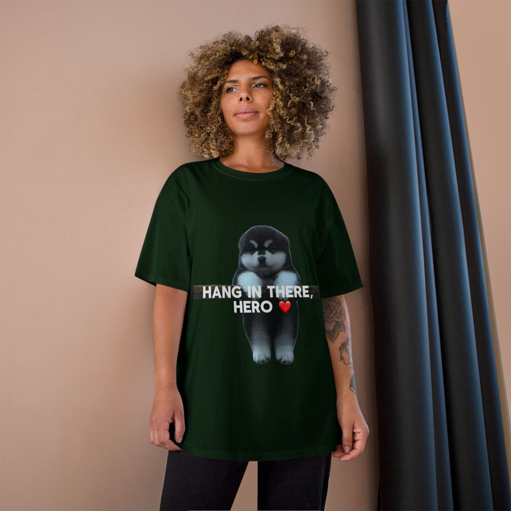 HANG IN THERE HUSKY - CHAMPION T-SHIRT
