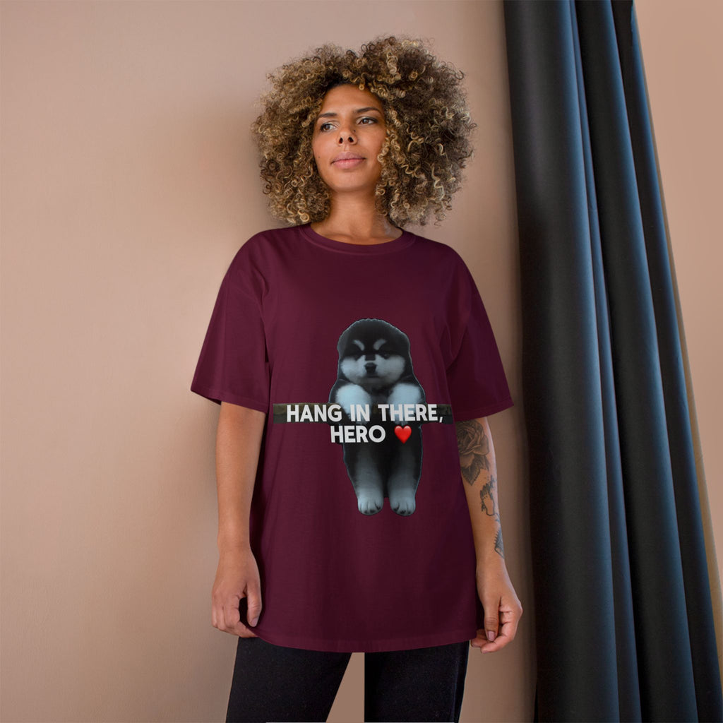 HANG IN THERE HUSKY - CHAMPION T-SHIRT