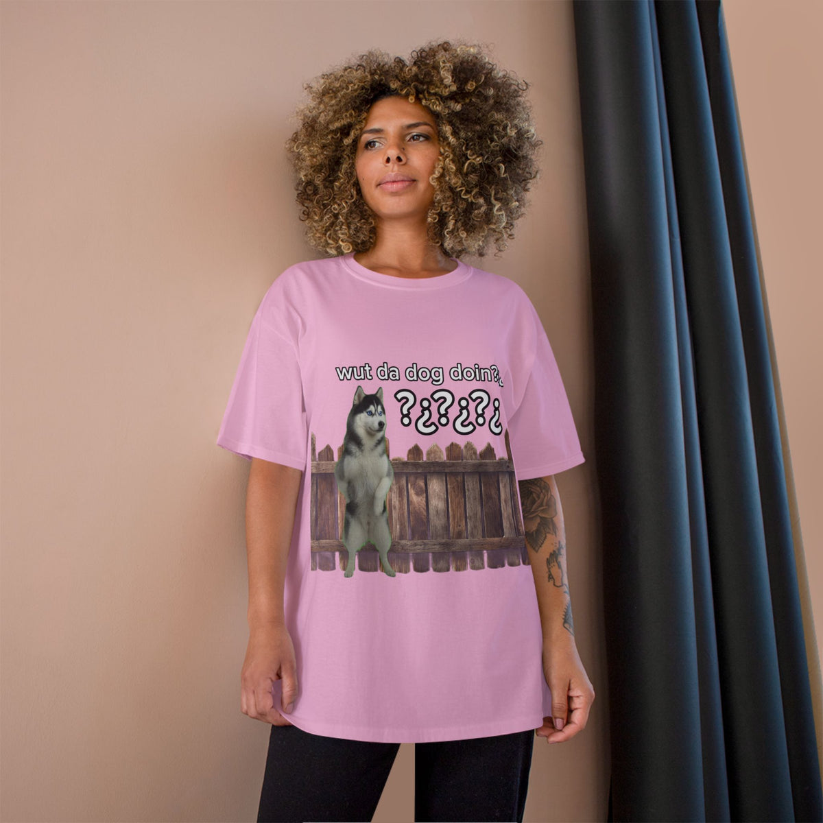 WHAT THE DOG DOIN- CHAMPION T-SHIRT