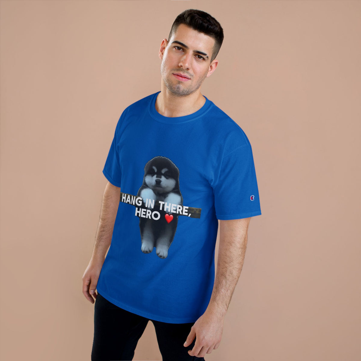 HANG IN THERE HUSKY - CHAMPION T-SHIRT