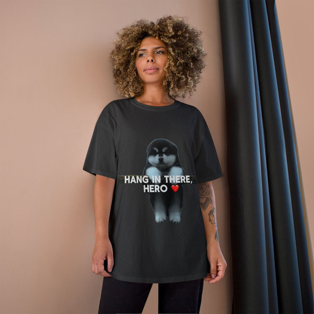 HANG IN THERE HUSKY - CHAMPION T-SHIRT