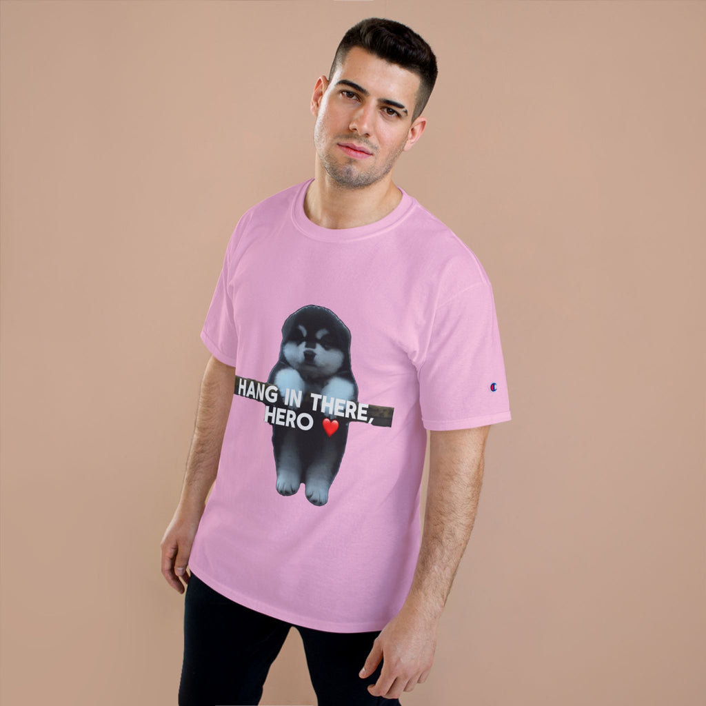 HANG IN THERE HUSKY - CHAMPION T-SHIRT