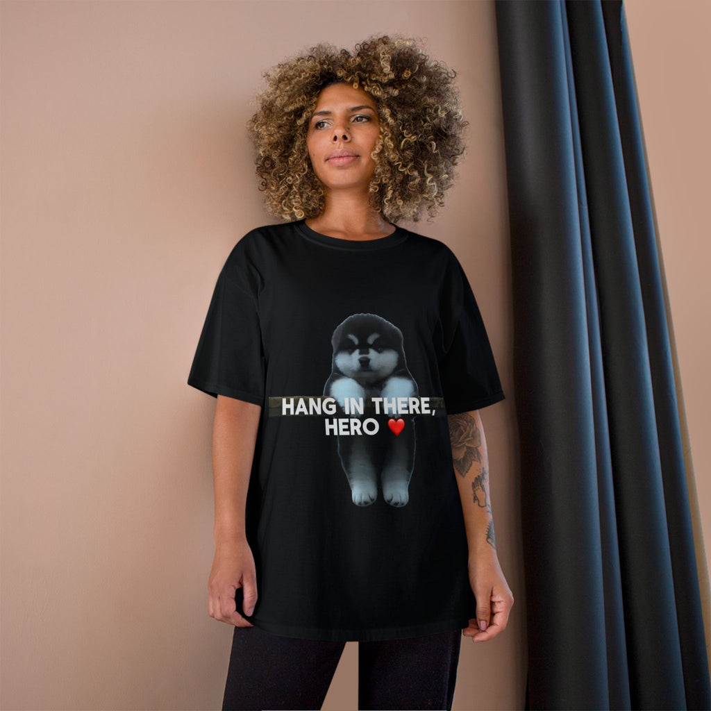 HANG IN THERE HUSKY - CHAMPION T-SHIRT