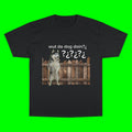 WHAT THE DOG DOIN- CHAMPION T-SHIRT