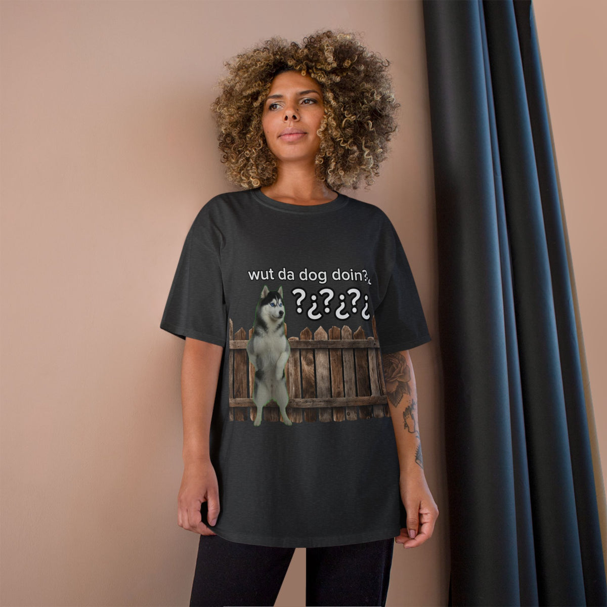 WHAT THE DOG DOIN- CHAMPION T-SHIRT